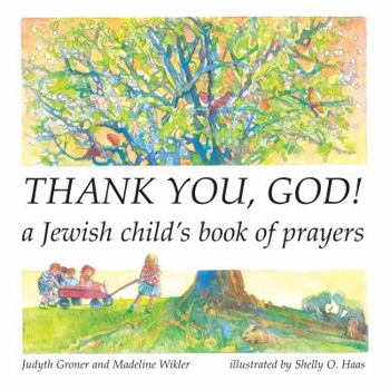 Paperback Thank You, God!: A Jewish Child's Book of Prayers Book