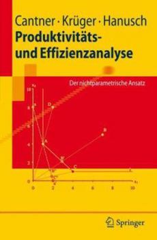 Paperback Produktivitäts- Und Effizienzanalyse: Der Nichtparametrische Ansatz [German] Book