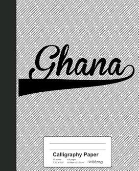 Paperback Calligraphy Paper: GHANA Notebook Book