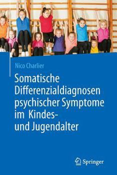 Paperback Somatische Differenzialdiagnosen Psychischer Symptome Im Kindes- Und Jugendalter [German] Book