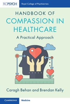 Paperback Handbook of Compassion in Healthcare Book