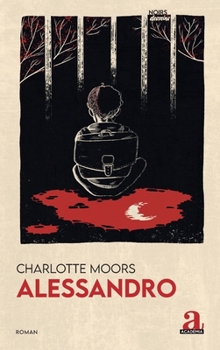 Alessandro (Noirs Desseins) (French Edition)