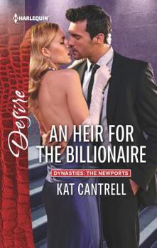 An Heir for the Billionaire - Book #2 of the Dynasties: The Newports