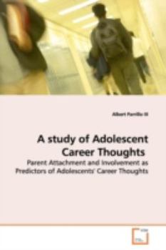 Paperback A Study of Adolescent Career Thoughts Book