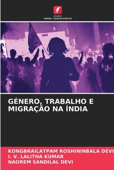 Paperback Género, Trabalho E Migração Na Índia [Portuguese] Book