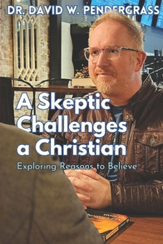 Paperback A Skeptic Challenges a Christian: An honest conversation about reasons to believe Book
