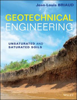 Hardcover Geotechnical Engineering: Unsaturated and Saturated Soils Book