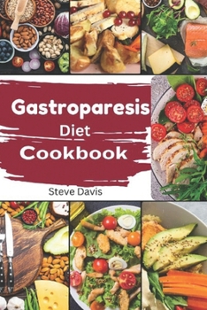 Paperback Gastroparesis Diet Cookbook: Tasty Solutions for Gastroparesis: A Dietary Guide Book