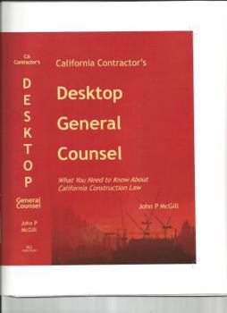 Paperback California Contractor's Desktop General Counsel: What You Need to Know about California Construction Law Book