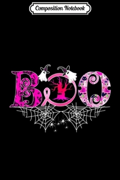 Composition Notebook: Boo Breast Cancer With Spiders And Witch Hat  Journal/Notebook Blank Lined Ruled 6x9 100 Pages