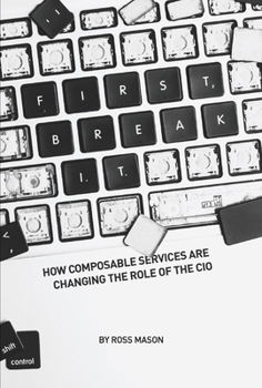 First, Break IT: How Application Networks Are Changing the Role of the CIO