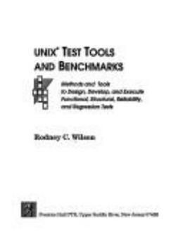 Hardcover Unix Test Tools and Benchmarks Book