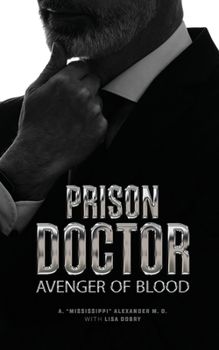 Paperback Prison Doctor: Avenger of Blood Book