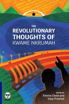 Paperback The Revolutionary Thoughts of Kwame Nkrumah Book