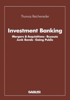 Paperback Investment Banking: Mergers & Acquisitions - Buyouts Junk Bonds - Going Public [German] Book