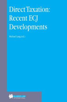 Hardcover Direct Taxation: Recent ECJ Developments Book
