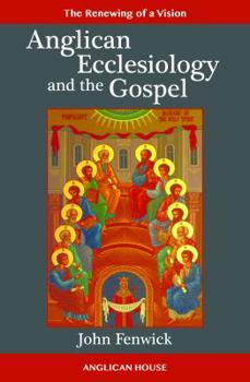 Paperback Anglican Ecclesiology and the Gospel Book