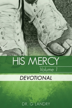 Paperback His Mercy Volume 1: Devotional Book