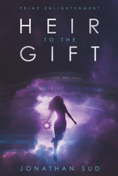 Heir to the Gift (Prime Enlightenment Book 1)