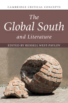 The Global South and Literature - Book  of the Cambridge Critical Concepts