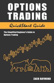 Paperback Options Trading: QuickStart Guide - The Simplified Beginner's Guide to Options Trading Book