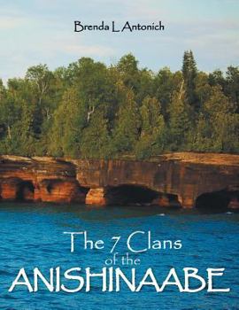 Paperback The 7 Clans of the Anishinaabe Book