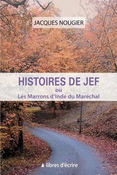 Paperback Histoires de Jef ou Les Marrons d'Inde du Maréchal [French] Book