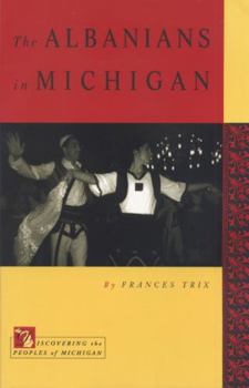 Paperback The Albanians in Michigan Book