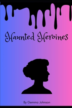 Paperback Haunted Heroines Book