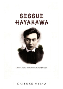 Paperback Sessue Hayakawa: Silent Cinema and Transnational Stardom Book