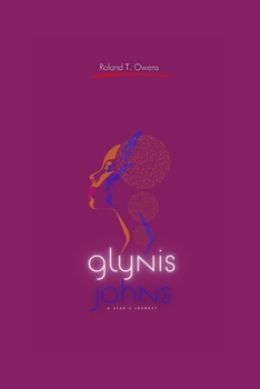 Paperback Glynis Johns: A Star's Journey: Personal Life, Professional Triumphs, and a Lasting Legacy Book