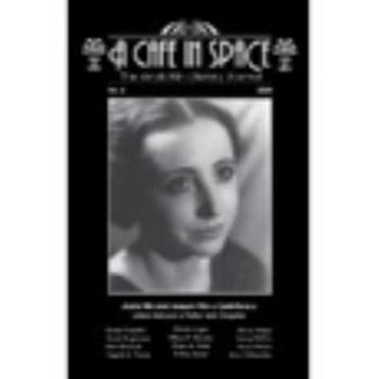 Paperback A Cafe in Space: The Anais Nin Literary Journal, Volume 6 Book