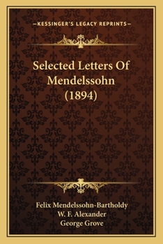 Paperback Selected Letters Of Mendelssohn (1894) Book