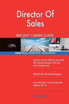 Paperback Director Of Sales RED-HOT Career Guide; 2584 REAL Interview Questions Book