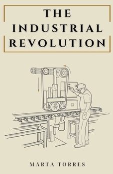 Paperback The Industrial Revolution Book