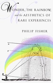 Hardcover Wonder, the Rainbow, and the Aesthetics of Rare Experiences Book