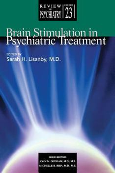 Brain Stimulation in Psychiatric Treatment (Review of Psychiatry)