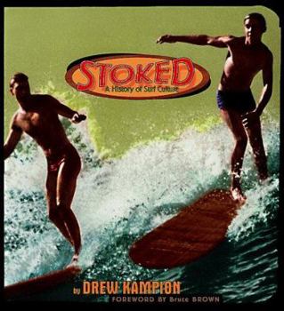 Hardcover Stoked: A History of Surf Culture Book