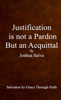 Justification is not a Pardon but an Acquittal