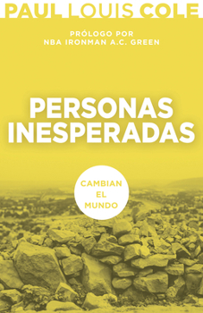 Paperback Personas Inesperadas: Cambian El Mundo [Spanish] Book