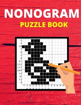 Paperback Nonogram Puzzle Book: Crossword Picture Logic Puzzle Book With 120 Pages, 8.5"?11" Inches Book
