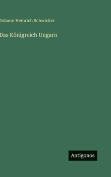 Hardcover Das Königreich Ungarn [German] Book