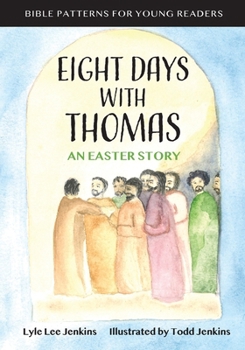 Paperback Eight Days with Thomas: An Easter Story Book