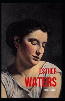 Paperback Esther Waters Illustrated Book