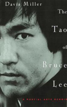 Paperback The Tao of Bruce Lee: A Martial Arts Memoir Book