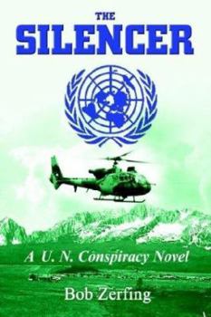 Paperback The Silencer: A U.N. Conspiracy Novel Book