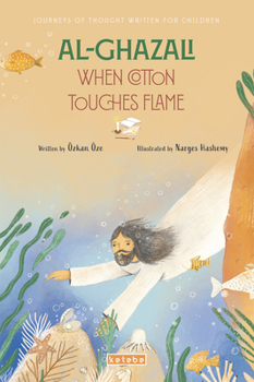 Paperback Al-Ghazali: When Cotton Touches Flame Book