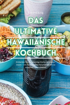 Paperback Das Ultimative Hawaiianische Kochbuch [German] Book