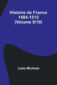Paperback Histoire de France 1484-1515 (Volume 9/19) [French] Book