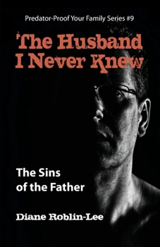 Paperback The Husband I Never Knew: The Sins of the Father Book